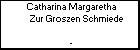 Catharina Margaretha Zur Groszen Schmiede