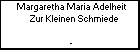 Margaretha Maria Adelheit Zur Kleinen Schmiede